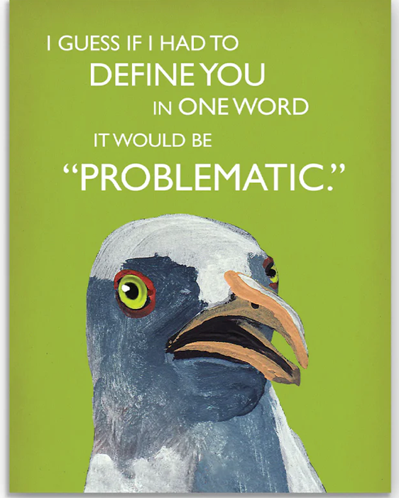 Problematic Greeting Card- The Mincing Mockingbird