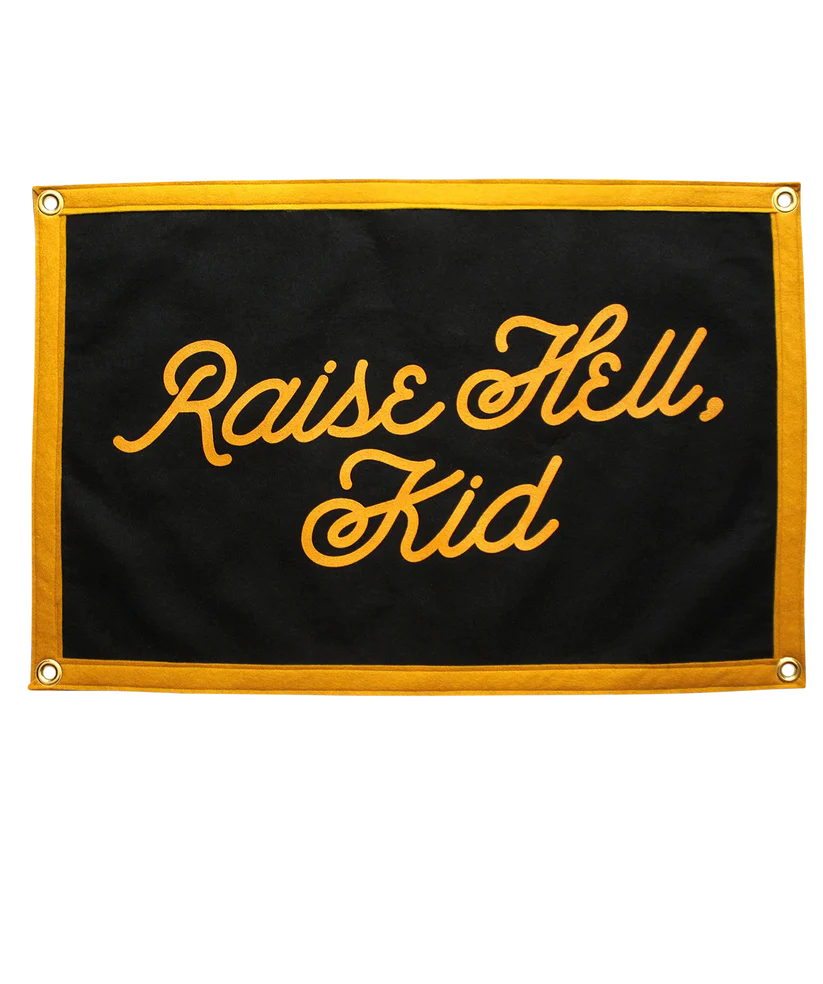 Raise Hell Kid Camp Flag - Oxford Pennant