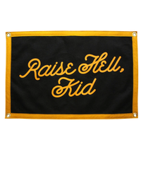Raise Hell Kid Camp Flag - Oxford Pennant