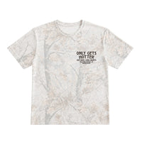 Only Gets Hotter T-Shirt