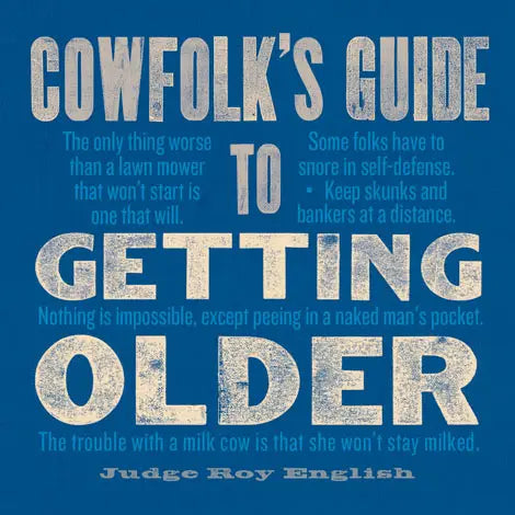 Cow Folk Guide To Getting Older-Gibbs Smith