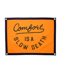 Comfort is a Slow Death Camp Flag