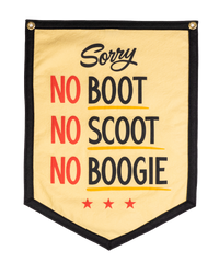 No Boot No Scoot No Boogie Camp Flag • Holy Smokes x Oxford Pennant