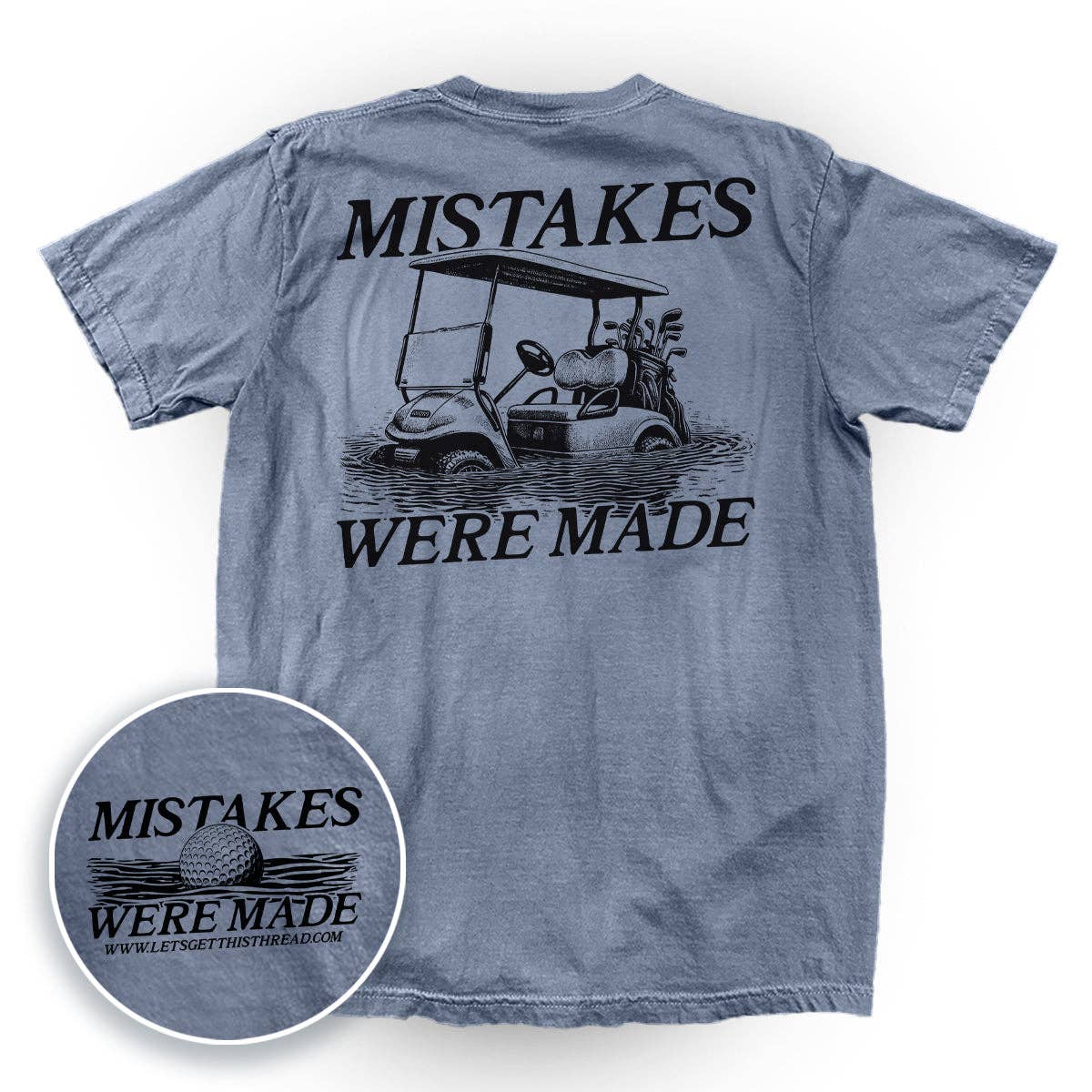 Mistakes Were Made Golf Cart T-Shirt