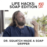 Soap Gripper - Dr. Squatch