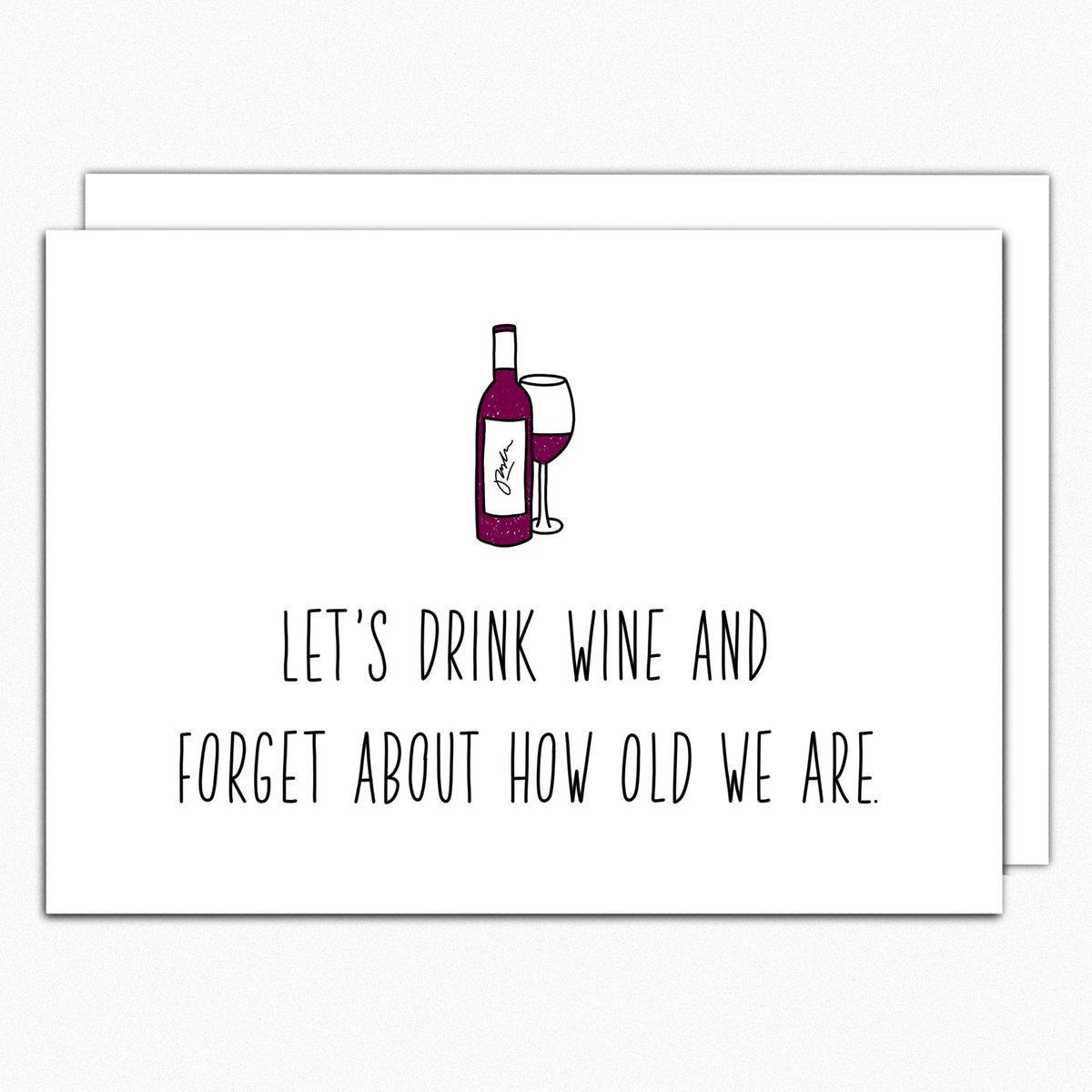 Funny Birthday Card Wine Hand-Lettered Gift Let's Drink Wine