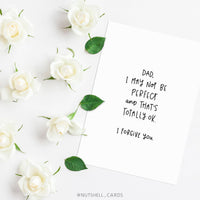 Dad I Forgive You - Funny Father's Day Card