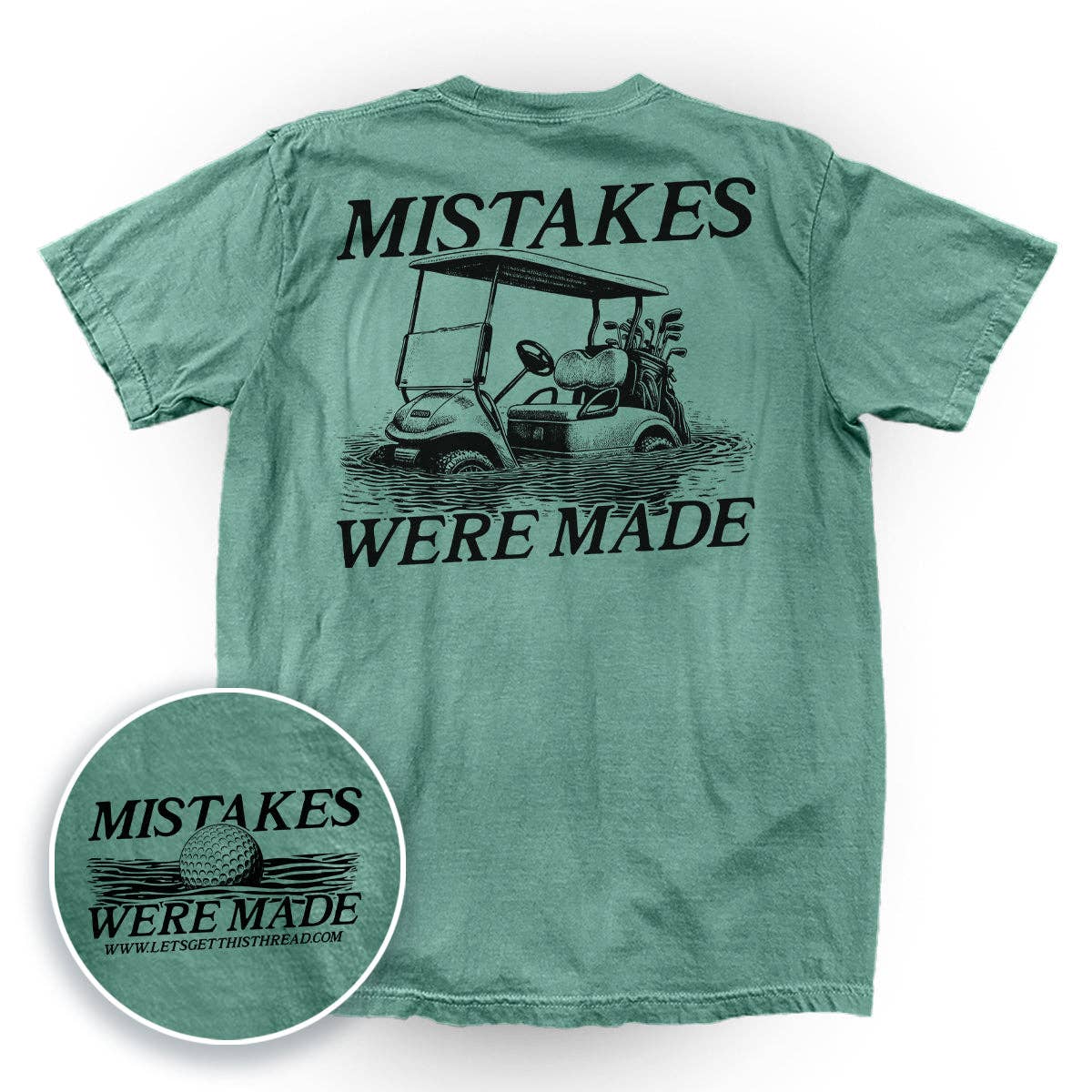 Mistakes Were Made Golf Cart T-Shirt