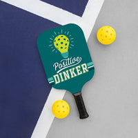 Positive Dinker Pickleball Paddle-P. Graham Dunn