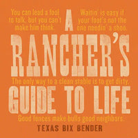 A Rancher's Guide To Life-Gibbs Smith