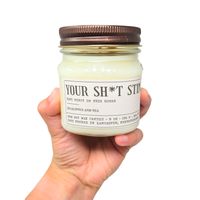 Your Shit Stinks - Funny Candle 8oz Soy Wax