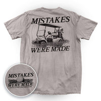 Mistakes Were Made Golf Cart T-Shirt