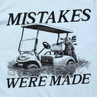 Mistakes Were Made Golf Cart T-Shirt