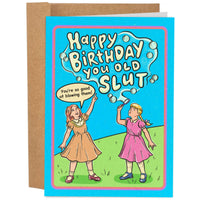 Happy Birthday You Old Slut | Funny Vintage Birthday Card