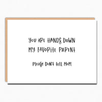 Favorite Parent Please Don't Tell Mom IN209 Card For Dad